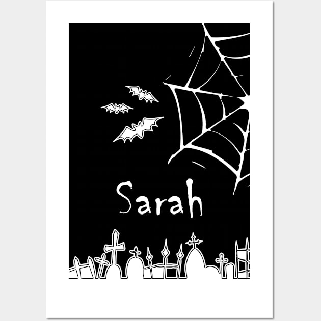 Sarah Name Cool Halloween Black and White Wall Art by xsylx